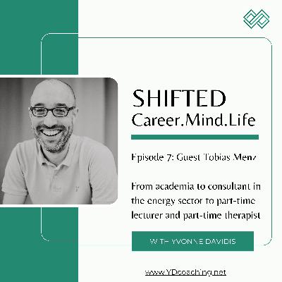 7: Guest Tobias Menz - from academia to consultant to portfolio career as economics lecturer and therapist (in German with English summary at the start)