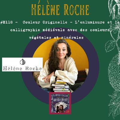 Hélène Roche - Couleur Originelle - L'enluminure et la calligraphie médiévale avec des couleurs végétales et minérales Hélène Roche - Couleur Originelle - L'enluminure et la calligraphie médiévale avec des couleurs végétales et minérales