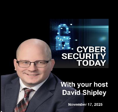 Fortinet Zero Day In Active Exploitation, North Korean Infiltration Grows And More: .Cybersecurity Today for November 16 2025