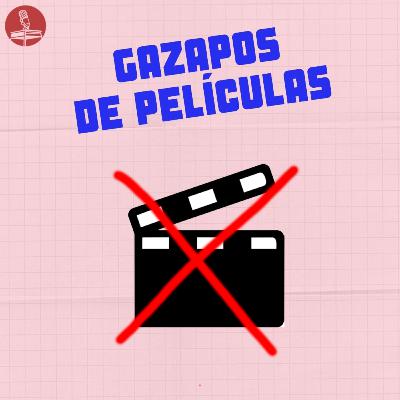 [2x16] GAZAPOS del cine