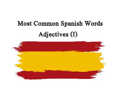 Spanish Most Common Words - Adjectives (1)