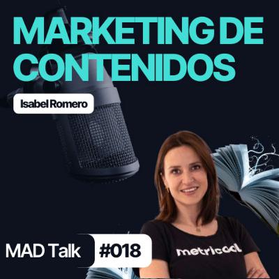 Aplicar el STORYTELLING al MARKETING de contenidos - MAD Talk 018