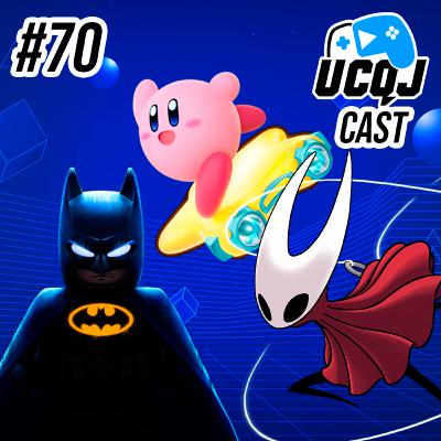 UCQJ CAST #70 - SILKSONG CHEGANDO, DESTAQUES GAMESCOM, KIRBY AIR RIDERS
