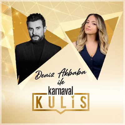 Karnaval Kulis 21: Gökhan Tepe