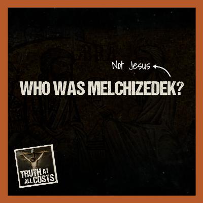 Who was Melchizedek? Who was Melchizedek?