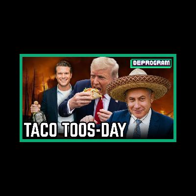 TACO Toos-Day | DeProgram with Ted Rall and John Kiriakou