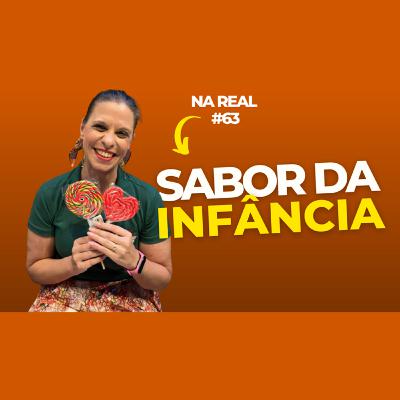 Na Real #63 - Como manter a essência da empresa por mais de 40 anos - ERICA GUIMARÃES (GALO DOCE) Na Real #63 - Como manter a essência da empresa por mais de 40 anos - ERICA GUIMARÃES (GALO DOCE)