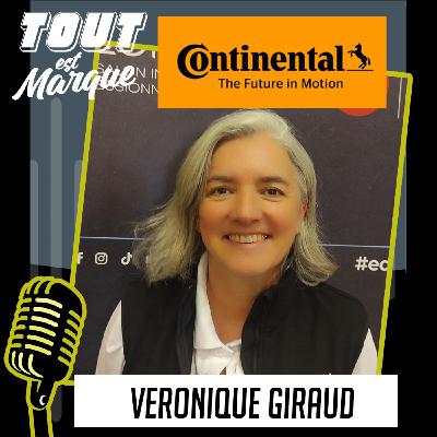 #29 : CONTINENTAL, la marque allemande est numéro 1 en Europe - Véronique GIRAUD - Directrice Générale France #29 : CONTINENTAL, la marque allemande est numéro 1 en Europe - Véronique GIRAUD - Directrice Générale France