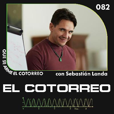 082. SEBASTIAN LANDA - SANAR EMOCIONALMENTE, MEJORAR TUS RELACIONES, MEJORES HÁBITOS