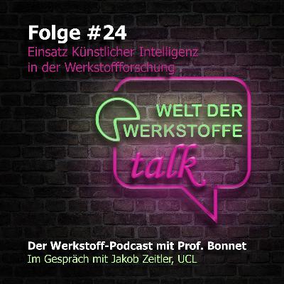 Welt der Werkstoffe - talk, Folge 24, Jakob Zeitler: Einsatz Künstlicher Intelligenz in der Werkstoffforschung