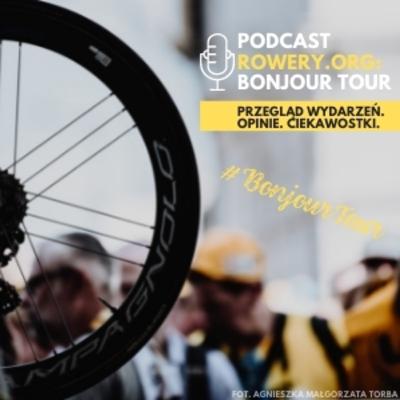 Bonjour Tour S2E9: Co wiemy po pierwszym tygodniu Tour de France?