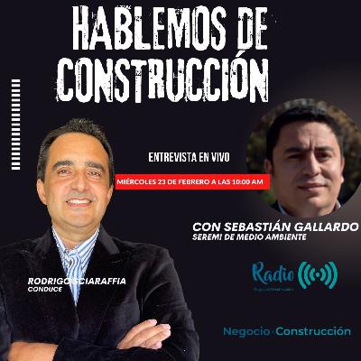 Programa Hablemos de Construcción junto a Sebastián Gallardo, ex SEREMI de Medioambiente Programa Hablemos de Construcción junto a Sebastián Gallardo, ex SEREMI de Medioambiente