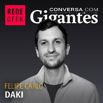 Conversa Com Gigantes - Felipe Carlo da Daki