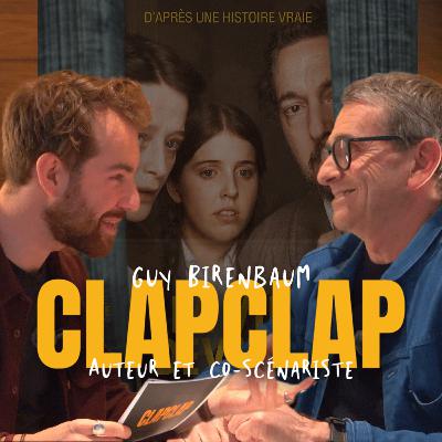 CLAPCLAP sur "LA VIE DEVANT MOI" avec Guy Birenbaum (fils de Résistant)