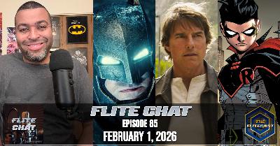 FLITE CHAT 0085: February 1, 2026 FLITE CHAT 0085: February 1, 2026
