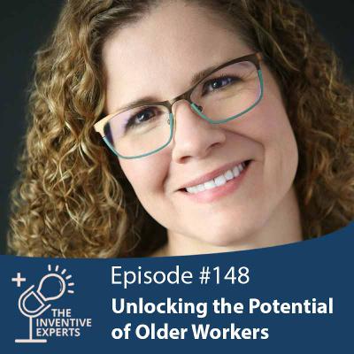 "Unlocking the Potential of Older Workers" Expert Advice For Entrepreneurs w/ Corinne Auman