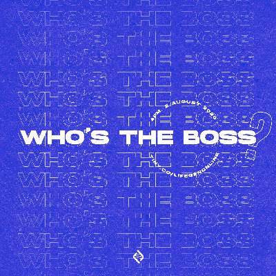 Who's The Boss? | Pr Au Yong Wai Nyan | LifeGen Church Service 2 AUG 2020 Who's The Boss? | Pr Au Yong Wai Nyan | LifeGen Church Service 2 AUG 2020