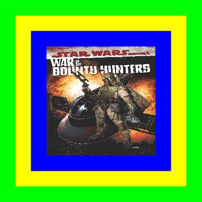 DOWNLOAD Star Wars War of the Bounty Hunters Omnibus #PDF~