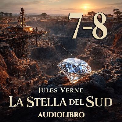 Audiolibro La Stella del Sud - Capitolo 07-08 - Jules Verne