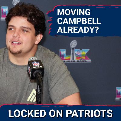 Analysis: Will Campbell’s Fate at Left Tackle | Should Patriots Replace Him? Analysis: Will Campbell’s Fate at Left Tackle | Should Patriots Replace Him?