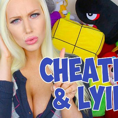 CHEATING & LYING!