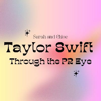 Taylor Swift through the PR Eye