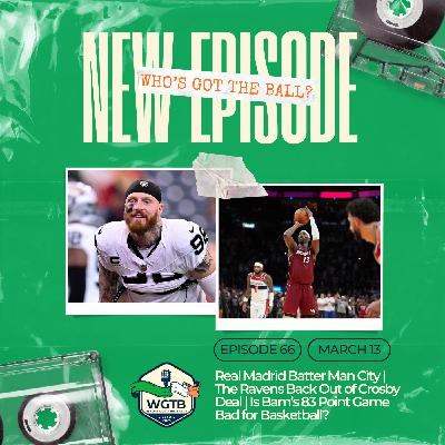 Real Madrid Batter Man City | The Ravens Back Out of Crosby Deal | Is Bam's 83 Point Game Bad for Basketball?