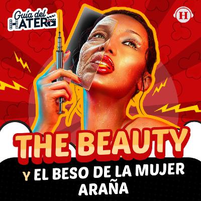 The Beauty, Sirat, El beso de la mujer araña, The Rip y Él y Ella