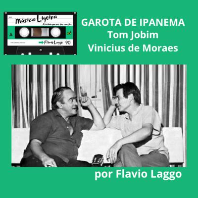 #01 Garota de Ipanema - Tom Jobim e Vinicius de Moraes