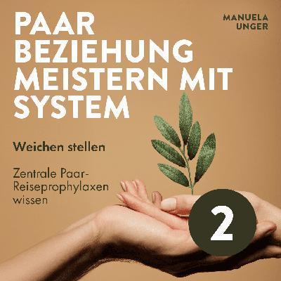 Weichen stellen für die Paarbeziehung
