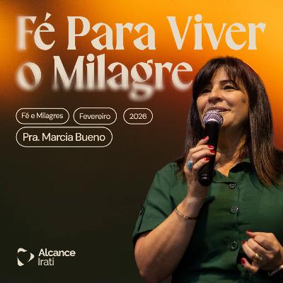 Fé Para Viver o Milagre - Marcia Bueno Fé Para Viver o Milagre - Marcia Bueno
