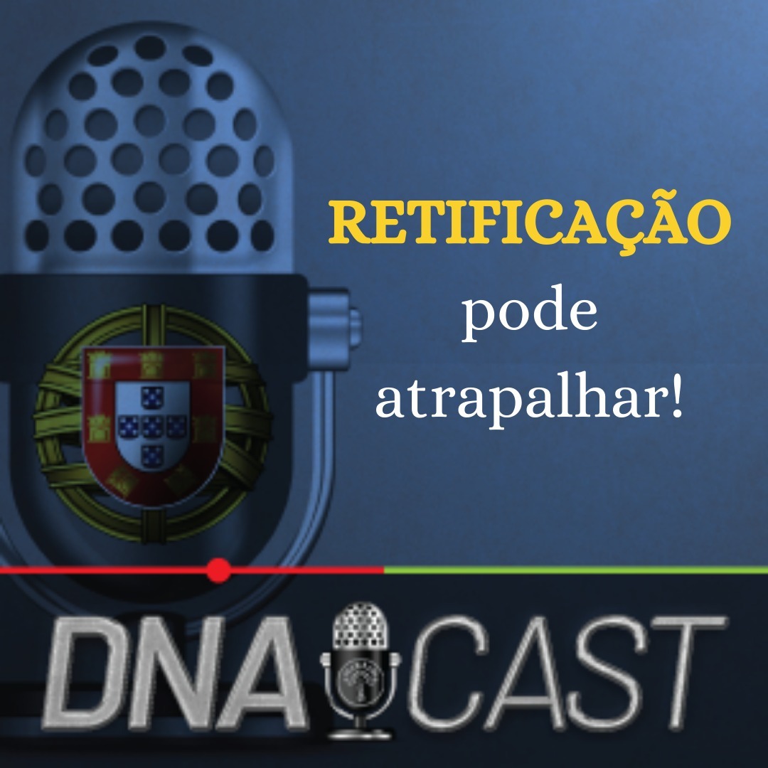 DNAcast - O podcast da DNA Cidadania Portuguesa!