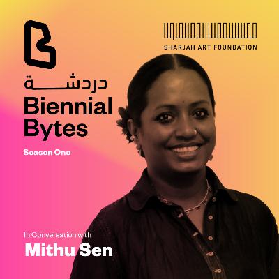 Ep 10: Mithu Sen — Gender and Glitch Ep 10: Mithu Sen — Gender and Glitch