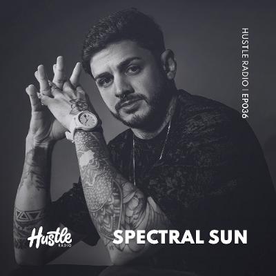 Hustle Radio EP036 Spectral Sun