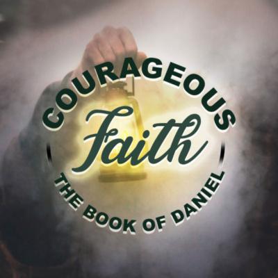 Lions in God's Den | Courageous Faith