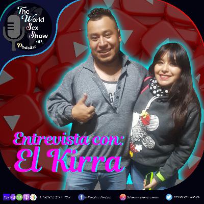The World Sex Show 2EP12: Entrevista a El Kirra