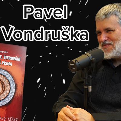 Pavel Vondruška nejen o Kryptologii, Šifrování a Tajných Písmech - Ep.6 Pavel Vondruška nejen o Kryptologii, Šifrování a Tajných Písmech - Ep.6