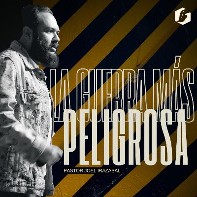 La guerra más peligrosa… no es contra el diablo, es contigo mismo I Pastor Joel Irazabal
