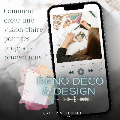 É2 - Comment créer une vision claire pour tes projets de rénovations ?