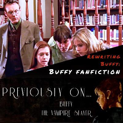 Rewriting Buffy: Buffy Fanfiction