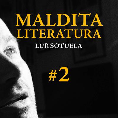 Maldita literatura. cap.2. Ignea Brug. La inmemorial