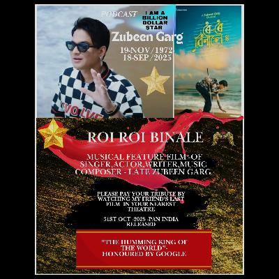 'Roi roi Binale'-Musical Assamese Feature Film ,last film by late Zubeen Garg,my friend. Please watch the film & pay your tribute.By Kristna Saikia. #JusticeforZubeengarg .The Humming King of the World - Honoured by Google 'Roi roi Binale'-Musical Assamese Feature Film ,last film by late Zubeen Garg,my friend. Please watch the film & pay your tribute.By Kristna Saikia. #JusticeforZubeengarg .The Humming King of the World - Honoured by Google