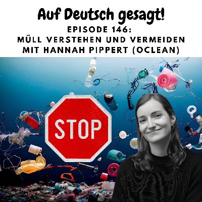 Episode 146: Müll verstehen und vermeiden mit Hannah Pippert (Oclean)