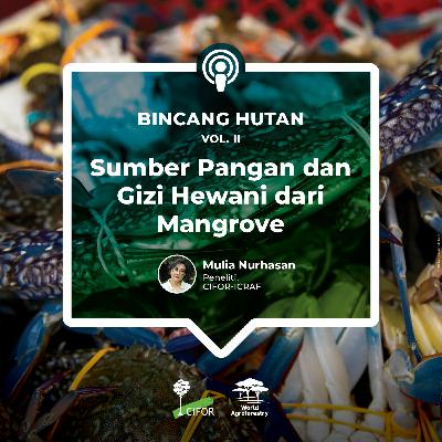 Sumber Pangan dan Gizi Hewani dari Mangrove