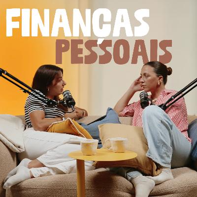 VAMOS FALAR DE DINHEIRO? O que ninguém nos ensinou sobre gerir, poupar e investir – AFP #55 VAMOS FALAR DE DINHEIRO? O que ninguém nos ensinou sobre gerir, poupar e investir – AFP #55