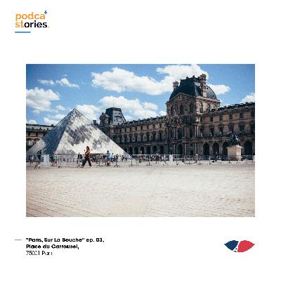 ep. 03, Place du Carrousel, 75001 Paris