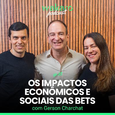 Os Impactos econômicos e sociais das Bets, com Gerson Charchat Os Impactos econômicos e sociais das Bets, com Gerson Charchat