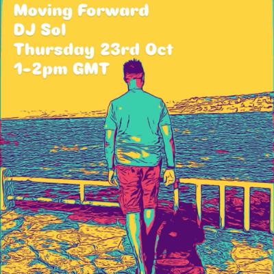 DJ Sol - Moving Forward show #6
