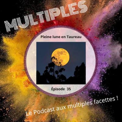 35 . Pleine lune en Taureau 🌝 = ♉/♏