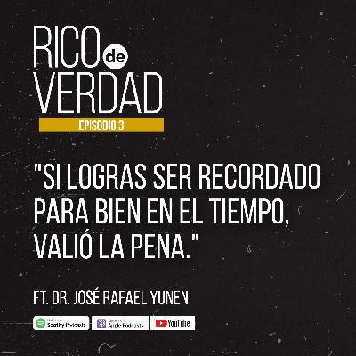 03. "Si logras ser recordado para bien en el tiempo, valió la pena." Ft.Dr. José Rafael Yunen 03. "Si logras ser recordado para bien en el tiempo, valió la pena." Ft.Dr. José Rafael Yunen